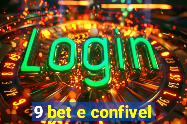 9 bet e confivel